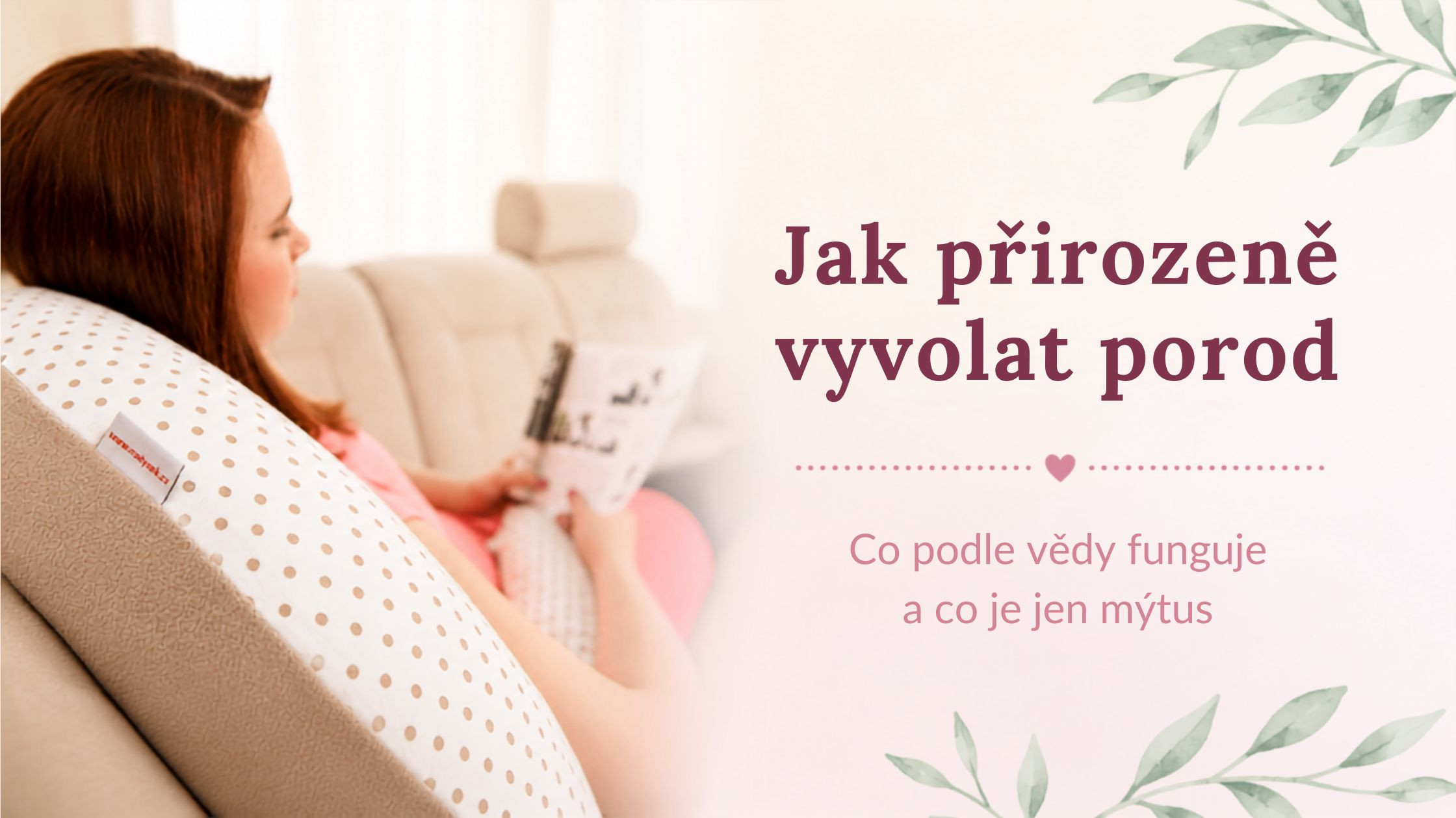 Jak přirozeně vyvolat porod: co opravdu funguje a co je mýtus
