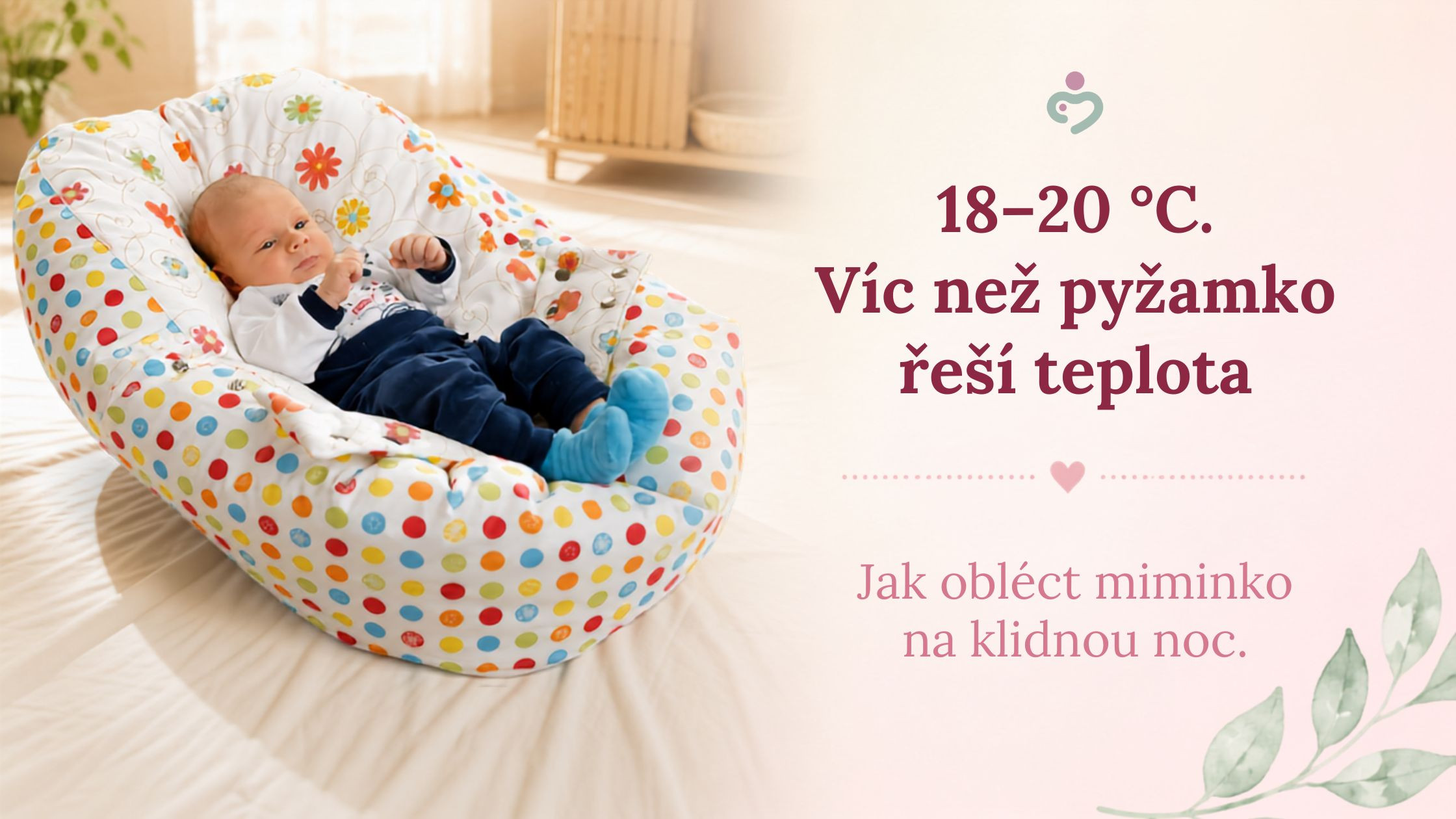  Jak obléct miminko na spaní, aby spalo klidně a bezpečně