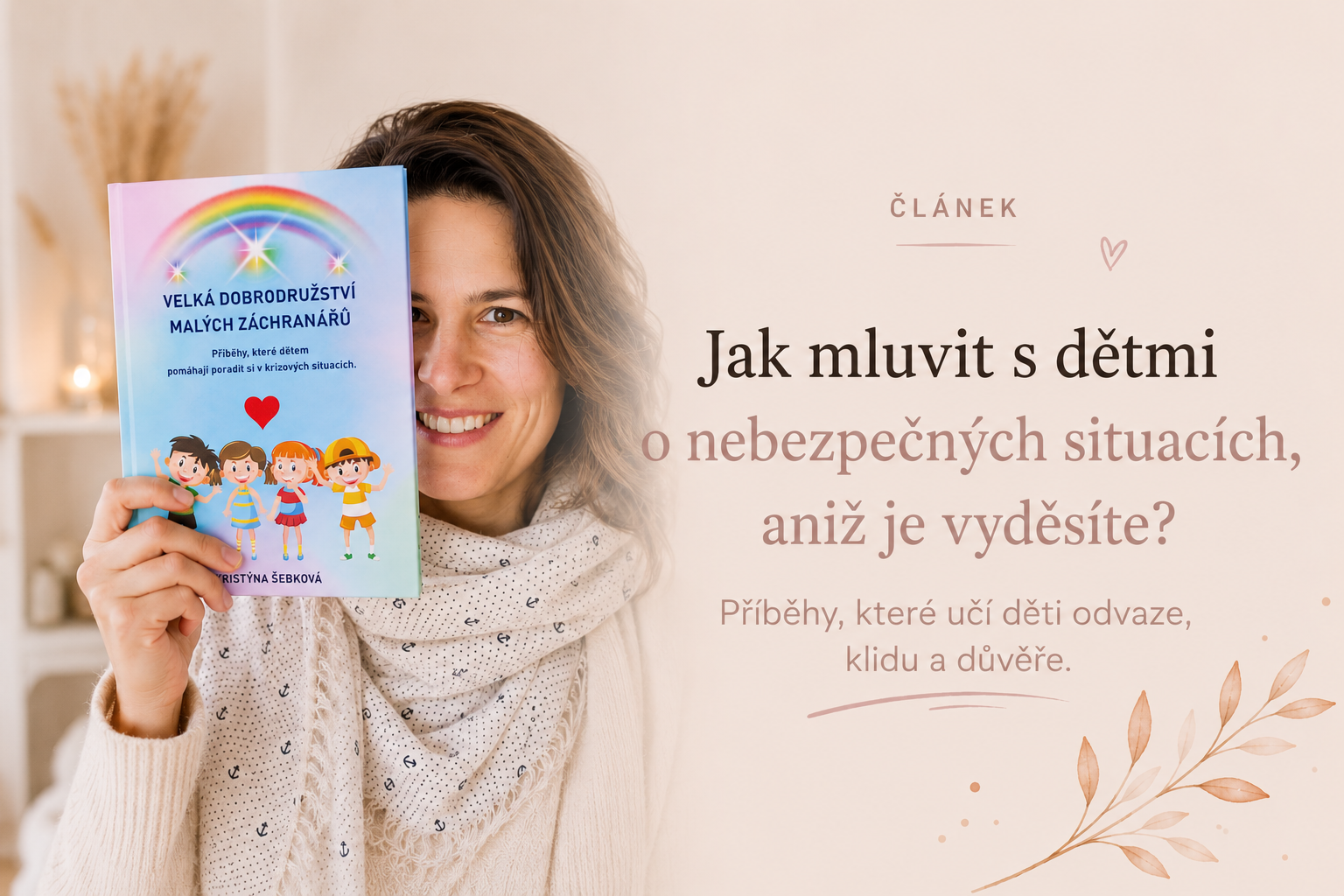 Velká dobrodružství pro malé hrdiny: Kniha plná inspirace a znalostí Velká dobrodružství pro malé hrdiny: Kniha plná inspirace a znalostí