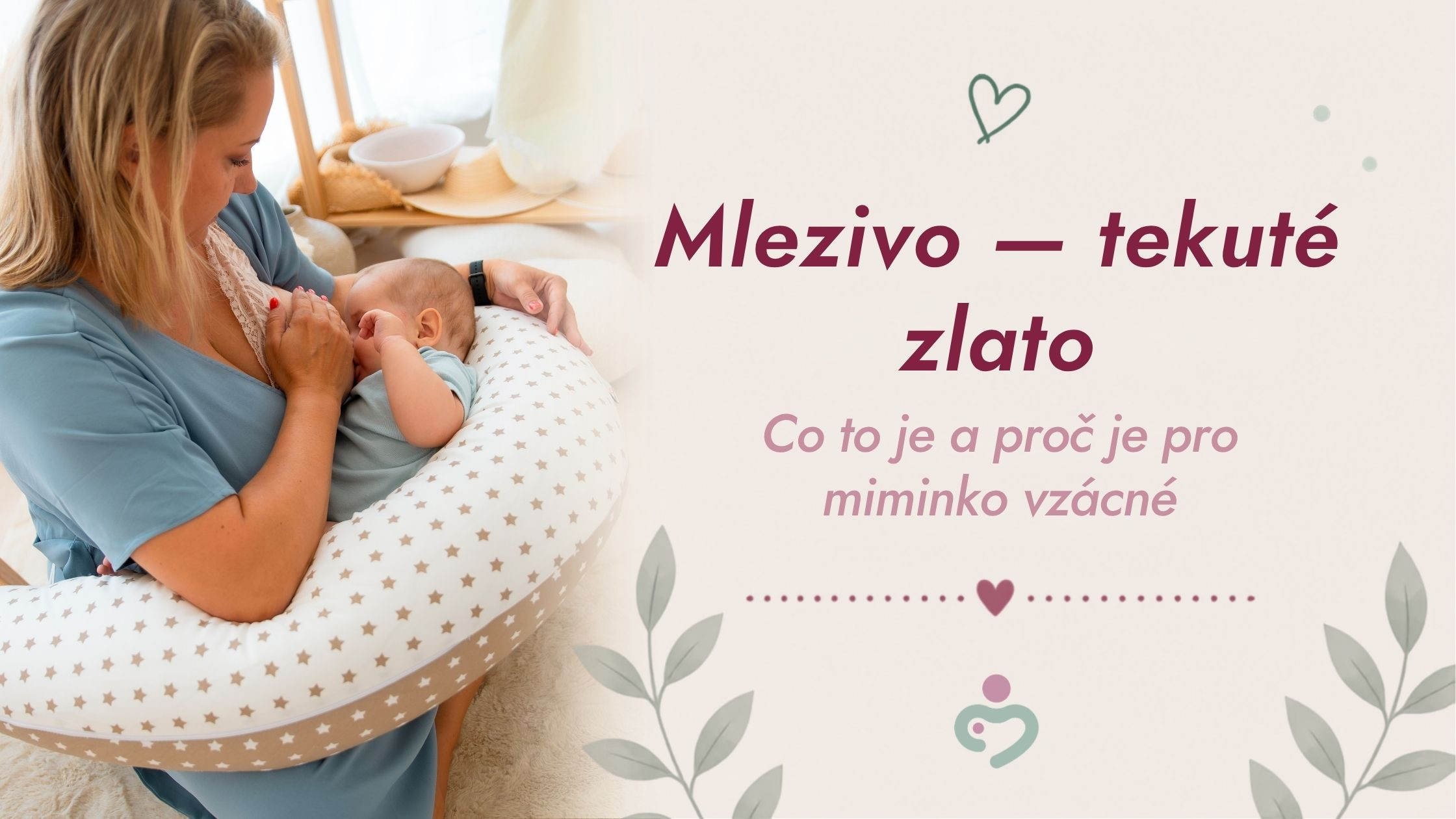 Mlezivo: kdy se tvoří, co obsahuje a proč je tak důležité