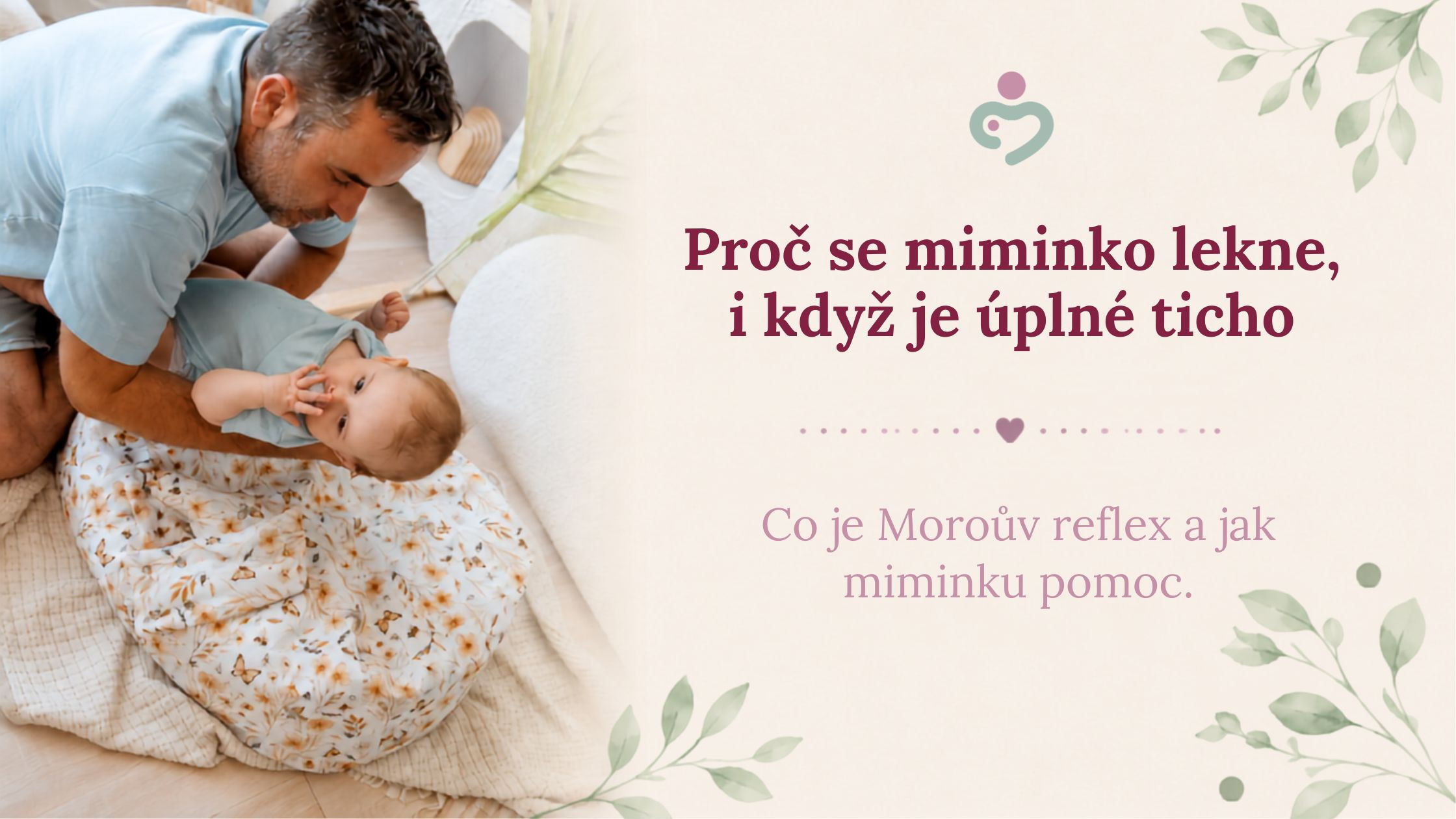 Moroův reflex: proč se miminko lekne a jak mu pomoci